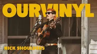 Nick Shoulders  | OurVinyl Sessions