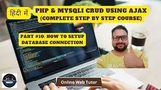 🔥🤩 (#10) PHP & MySQLi CRUD Application Using Ajax in Hindi | How To Setup Database Connection