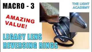 Macro For £10 / $10 ! - Legacy Lens Reversing Rings - Pt 3
