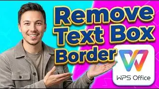 How To Remove Text Box Border In WPS Office [2026 Guide]
