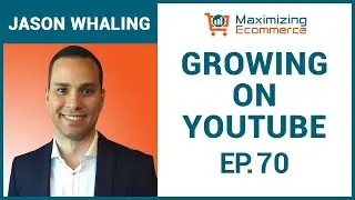 Growing on YouTube with Jason Whaling Jason Whaling, Ep #70