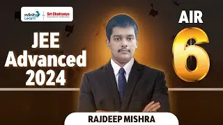 RajDeep Mishra AIR 6 in #JEEAdvanced2024  || RajDeep Mishra about His Preparation with Sri Chaitanya
