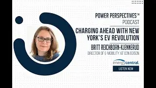 'Charging Ahead with New York's EV Revolution' with Britt Reichborn-Kjennerud, Con Edison