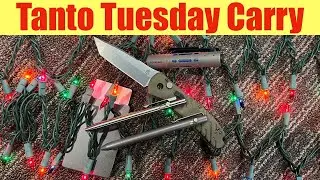 Tanto Tuesday Carry               Episode 20