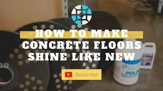 How to make Concrete Floors Shine Like New!