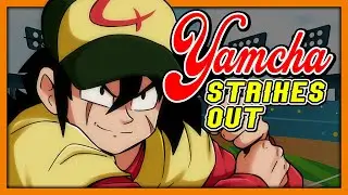 DragonShortZ | Yamcha Strikes Out