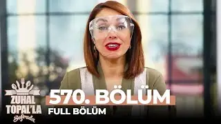 Zuhal Topal'la Sofrada 570. Bölüm (26 Mart 2021) | Haftanın Finali