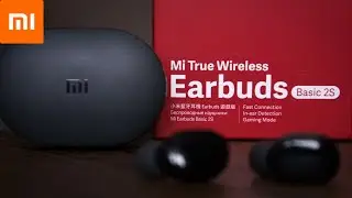 Mi True Wireless Earbuds Basic 2S Обзор новых бюджетных TWS  наушников XIAOMI