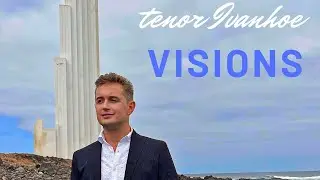 tenor Ivanhoe - Visions