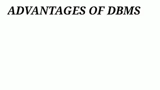 Advantages of DBMS,  Disadvantages of DBMS