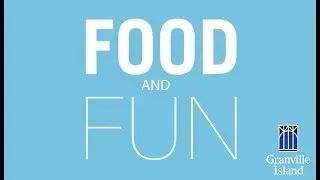 Granville Island Foodie Anniversary