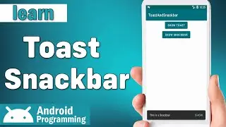 Toast and Snackbar in android - show a message to user with toast or snackbar in android