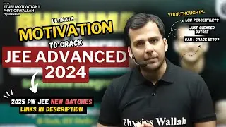Ultimate MOTIVATION to crack JEE ADVANCE 2024 || Tarun Sir || IIT JEE MOTIVATION 
