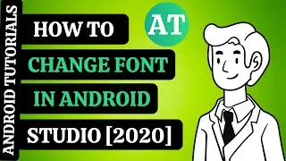 HOW TO CHANGE THE FONT OF TEXT IN ANDROID STUDIO  * ANDROID TUTORIALS *