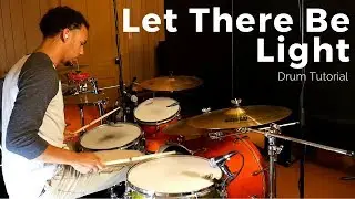 Let There Be Light - Hillsong Worship// Drum Tutorial// Rezound Tutorials