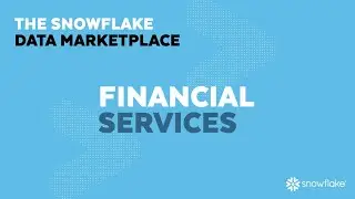 The Snowflake Data Marketplace for Financial Services