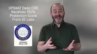 OPSWAT Achieves First-Ever 100% Rating in SE Labs Deep CDR Test