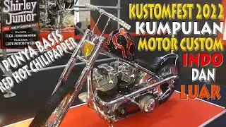 KUSTOMFEST 2022, MOTOR CUSTOM SALAH SATUNYA MILIK PERSONIL RED HOT CHILI PAPPER