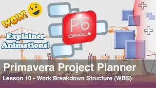 Primavera Project Planner P6 : Lesson 10 - Work Breakdown Structure (WBS)