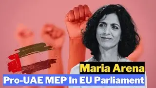 Maria Arena: Pro-UAE MEP In EU Parliament #MariaArena #UAE #EUParliament