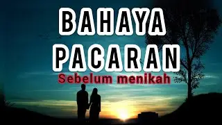 Alasan Islam Melarang Pacaran