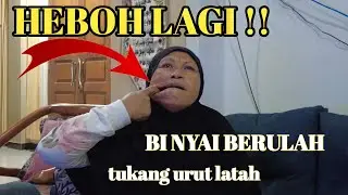 TUKANG URUT DATANG RUMAH LATAH BI NYAI 