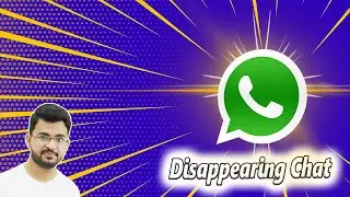 Disappearing Messages WhatsAp | WhatsApp Tips & Tricks 2021