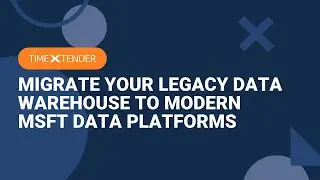 Migrate your Legacy Data Warehouse to modern MSFT Data Platforms