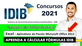Excel - Aplicativos do Pacote Microsoft Office 2013 - Resolução de fórmulas do Excel - Banca IDIB