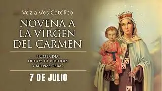 Novena a la Virgen del Carmen. Primer Día.