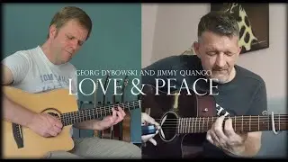 "LOVE & PEACE" (original) by Jimmy Quango feat. Georg Dybowski