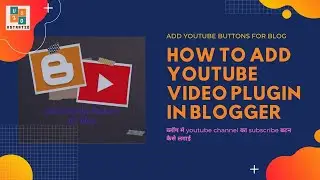 How to add youtube channel plugin to blogger,add youtube buttons for blog