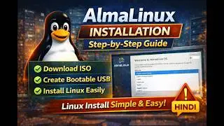 How to Install AlmaLinux | Step by Step Beginner Guide | VirtualBox Demo (Hindi)
