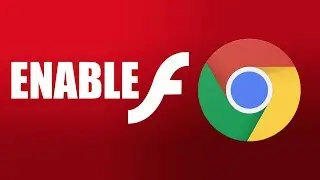 How to Enable Adobe Flash Player In Google Chrome | Easy Windows 10 Tutorial