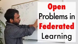 Open Problems in Federated Learning (ft. Sai Praneeth Reddy Karimireddy)