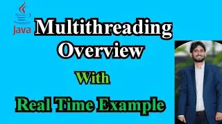 Java Multithreading Part-1 | Overview Of Thread And Multithreading | Interview Q&A