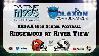 Ridgewood at River View - OHSAA Football from WTNS 99.3 FM