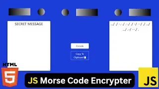 Build a Morse Code Encrypter using Javascript, HTML & CSS