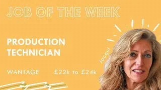 JOB OF THE WEEK: Production Technican