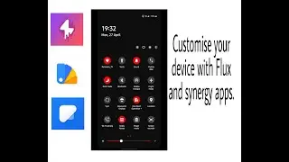 CUSTOMISE YOUR ANY ANDROID DEVICE WITH FLUX AND SUBSTARTUM LITE WITH SYNERGY APPS.