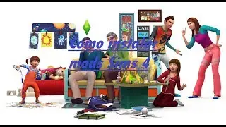 Como instalar mods en los sims 4 😘
