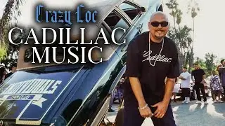 Crazy Loc - Cadillac Music (Official Music Video)