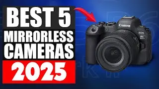Top 5 Best Mirrorless Cameras in 2025 | Fujifilm, Canon, Panasonic & More!