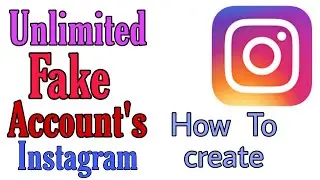 How To Create FAKE  Account For Instagram |  UNLIMITED FAKE ACCOUNTS  2020