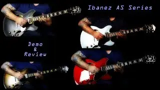 Ibanez AS Series Demo & Review