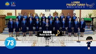 WKRIRagamDalamSatuNada_SEABAD WANITA KATOLIK RI_73_DPC KRISTUS JURU SELAMAT KOTARAJA - DPD JAYAPURA