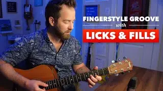 Adding Melodic Licks & Fills to a Fingerstyle Groove (Key of G)