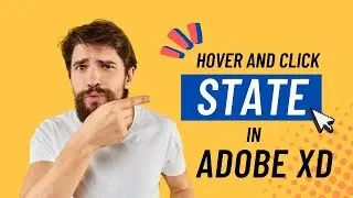 Hover State and Click State in Adobe XD