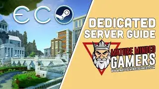 Create & Configure Your Own Eco Dedicated Server | Beginner-Friendly Tutorial Using Steam