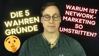 Warum ist Network-Marketing so umstritten❓